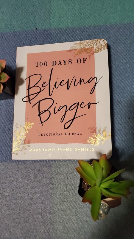 100 Days of Believing Bigger