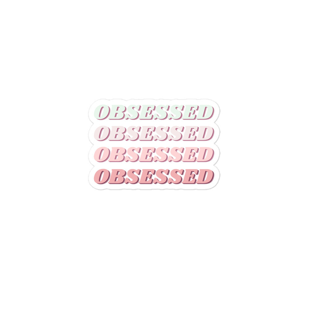 OBSESSED Bubble-free stickers