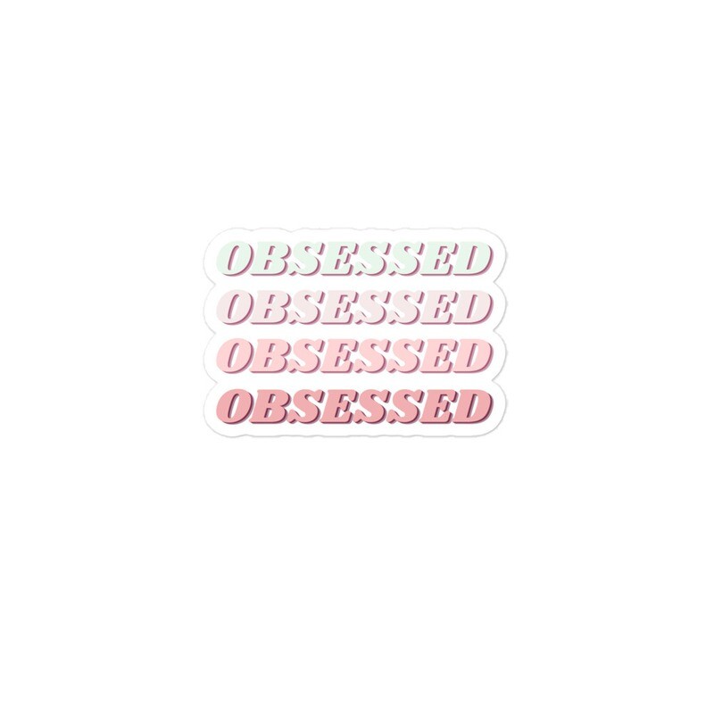 OBSESSED Bubble-free stickers