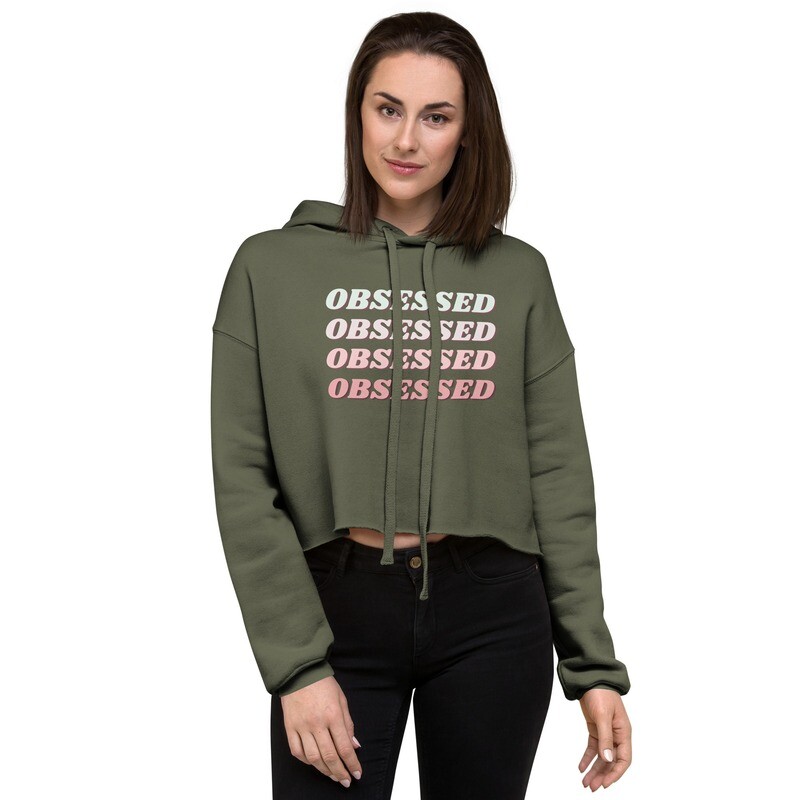 OBSESSED - Crop Hoodie