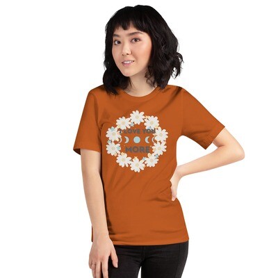 I Love You More - Short-sleeve unisex t-shirt