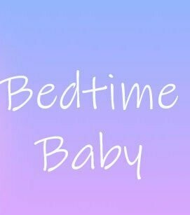 Bedtime Baby