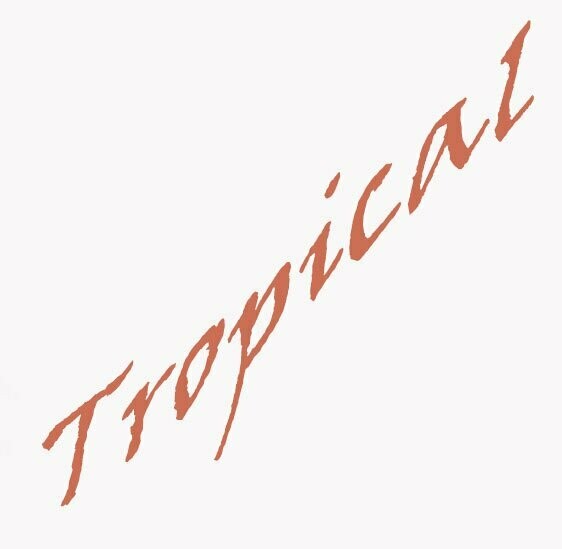 Tropical