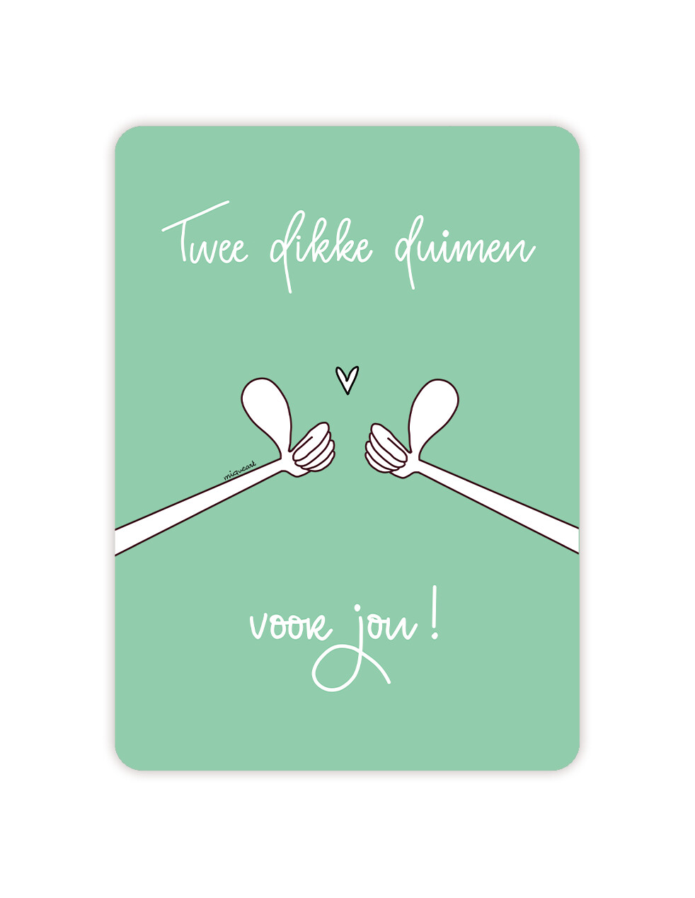 Twee dikke duimen voor jou!
