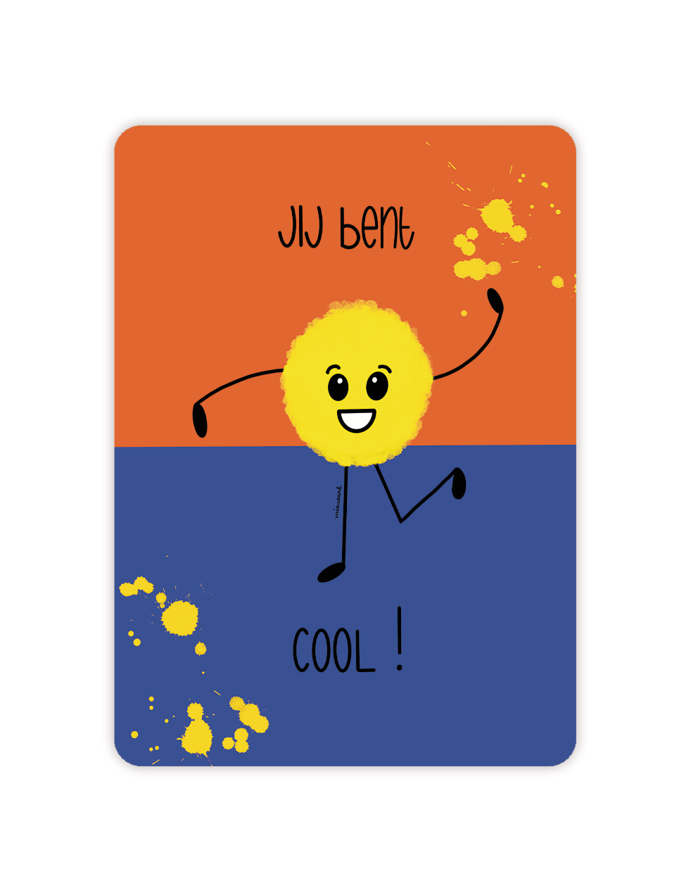 Jij bent cool!