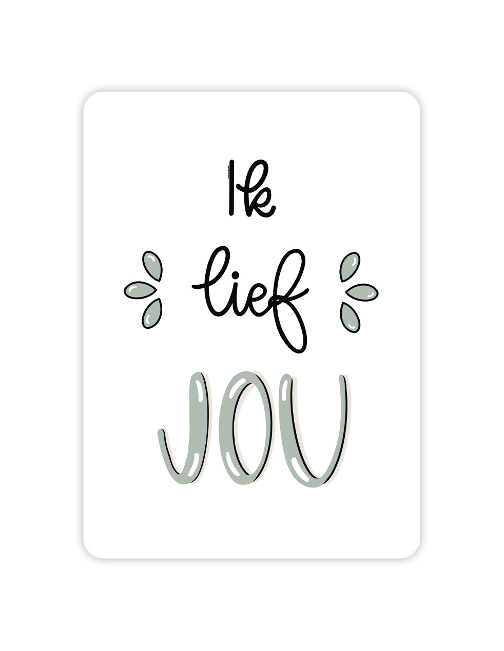 Ik lief jou