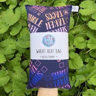 Single, Taken, Tacos - Wheat Heat Bag - Regular Size