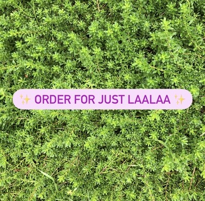 Order for Just Laalaa