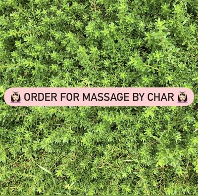 Order for Massage by Char
