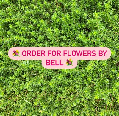 Order for Flowers by Bell