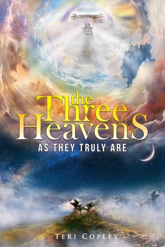 &quot;The Three Heavens as They Truly Are&quot; by Teri Copley