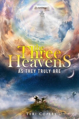 "The Three Heavens as They Truly Are" by Teri Copley