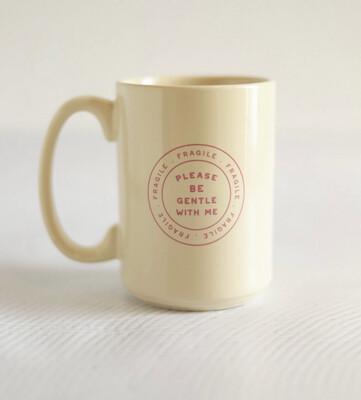 Be Gentle Coffee Mug