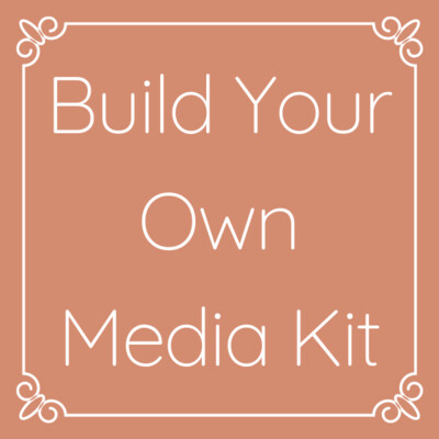 Build Your Own Media Kit