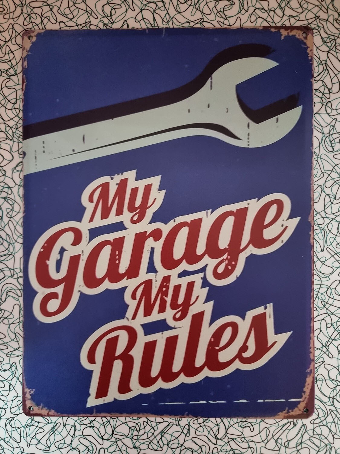 Plaque my garage my rules