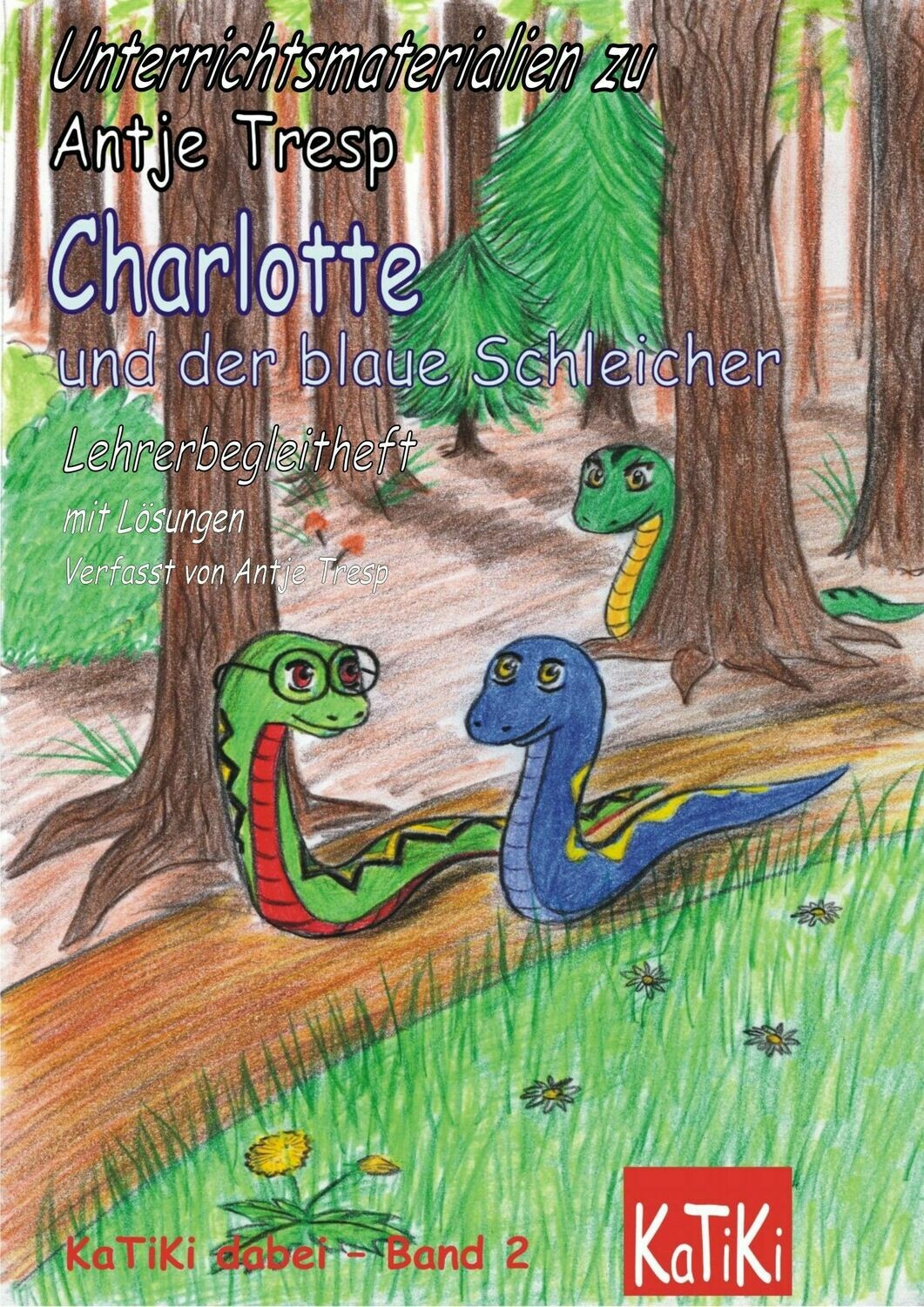 Unterrichtsmaterial zu Charlotte und der blaue Schleicher