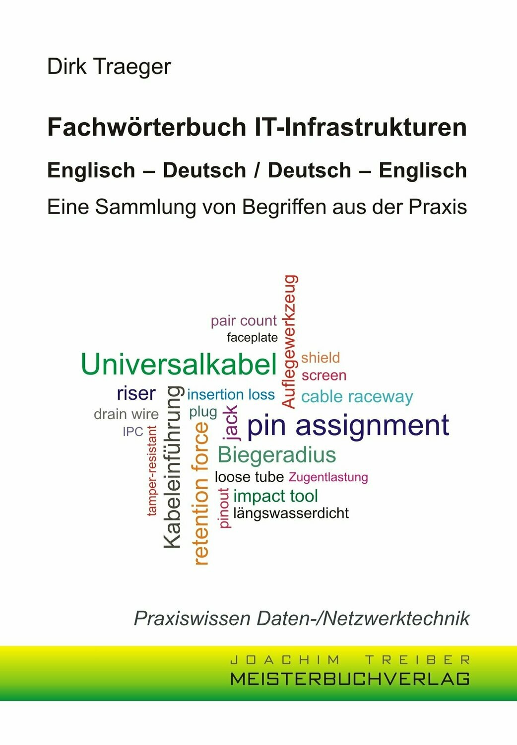 Fachwörterbuch IT-Infrastrukturen
Englisch - Deutsch / Deutsch - Englisch