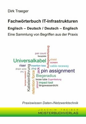 Fachwörterbuch IT-Infrastrukturen
Englisch - Deutsch / Deutsch - Englisch