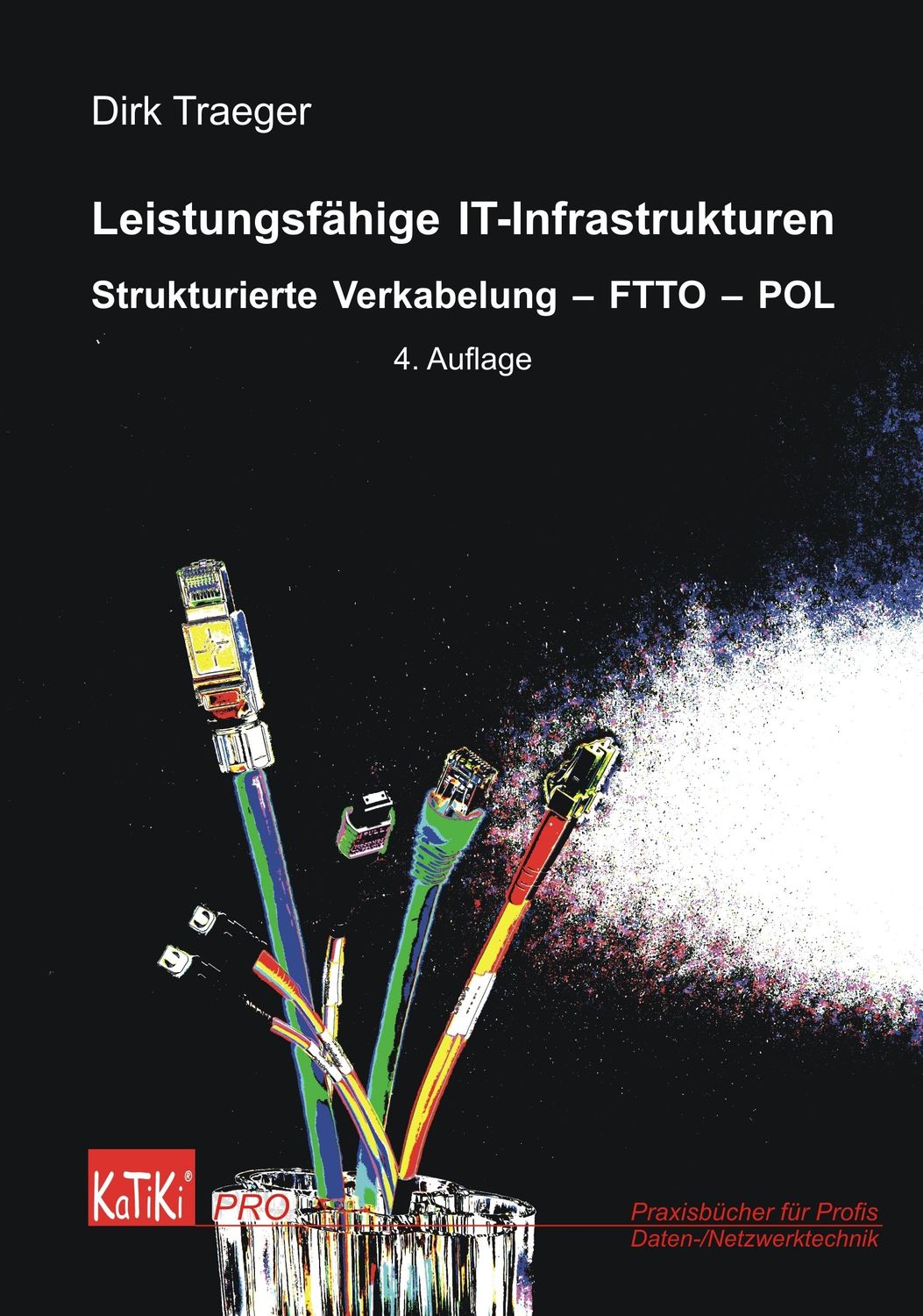 Leistungsfähige IT-Infrastrukturen Strukturierte Verkabelung - FTTO - POL