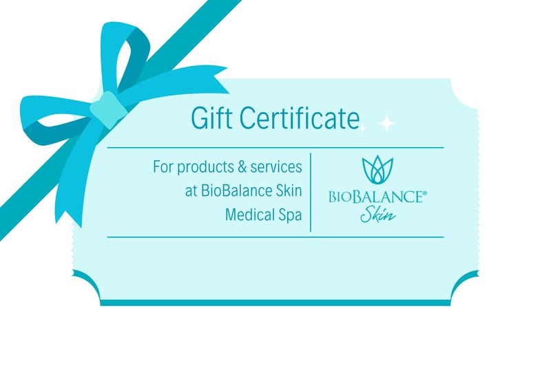 BioBalance Skin Medical Esthetics Gift Certificate