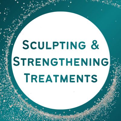 Sculpting and Strengthening Treatments