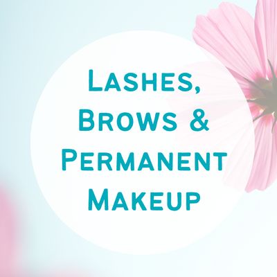 Lashes, Brows, & Permanent Makeup
