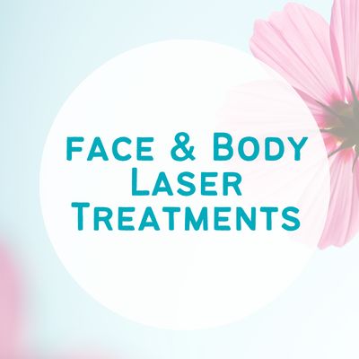 Face & Body Laser Treatments