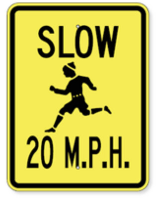 Slow 20 MPH Sign with Child Running Symbol