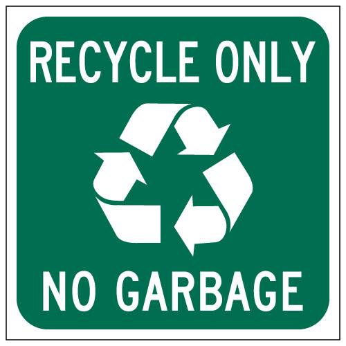 Recycle Only No Garbage Magnetic Sign - 12x12