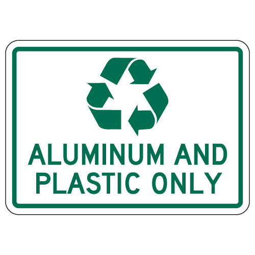 Recycle Aluminum And Plastic Only Sign - 14x10