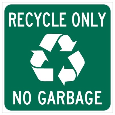Recycle Only No Garbage Magnetic Sign - 18x18