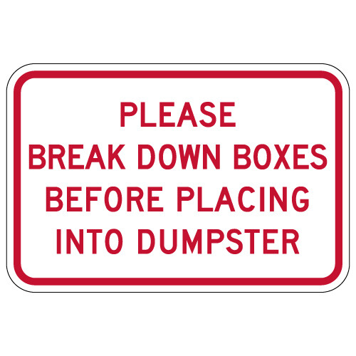 Please Break Down Boxes Dumpster Sign - 18x12