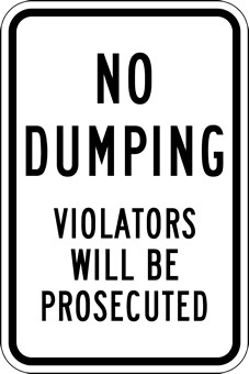 No Dumping Violators Prosecuted Sign - 12x18