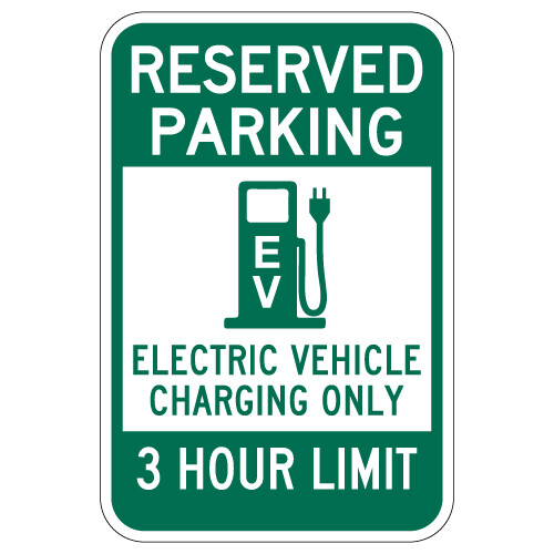 Reserved Parking 3 Hour Electric Vehicle Charging Sign - 12x18