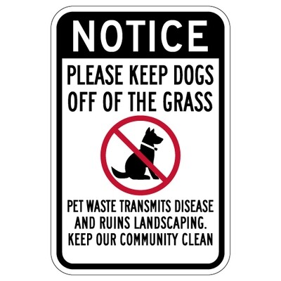 Notice Please Keep Dogs Of Off Grass Sign - 12x18