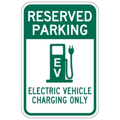 Reserved Parking Electric Vehicle Charging Only Sign - 12x18