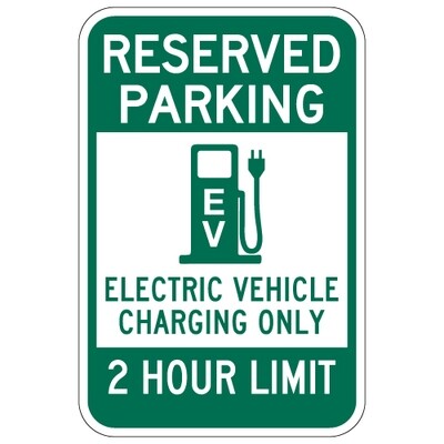 Reserved Parking 2 Hour Electric Vehicle Charging Sign - 12x18