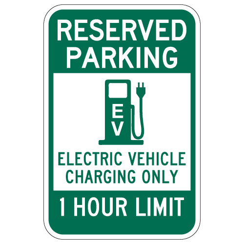 Reserved Parking 1 Hour Electric Vehicle Charging Sign - 12x18