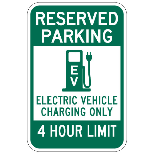 Reserved Parking 4 Hour Electric Vehicle Charging Sign - 12x18