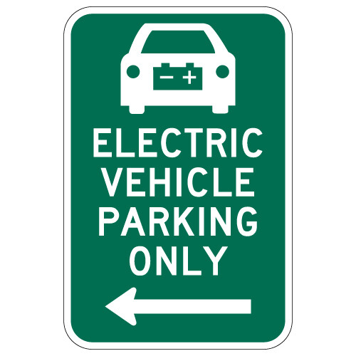 Electric Vehicle Parking Only Sign - Left Arrow - 12x18