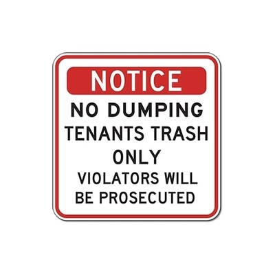 Notice No Dumping Tenants Trash Only Sign - 18x18