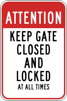 Keep Gate Closed And Locked Sign - 12x18