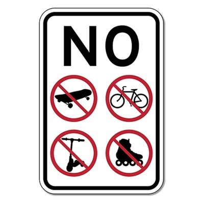 No Skateboarding Bicycling Rollerblading Scooter Riding Sign - 12x18