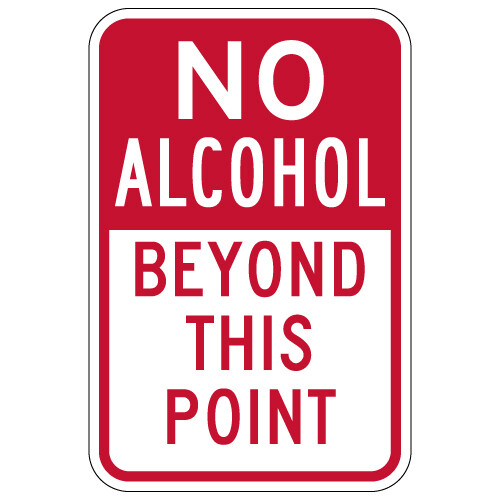 NO Alcohol Beyond This Point Sign - 12x18