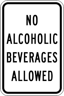 No Alcoholic Beverages Allowed Sign - 12x18
