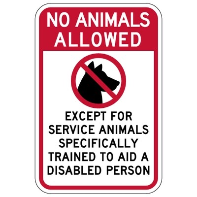 No Animals Allowed Except For Service Animals Sign - 12x18