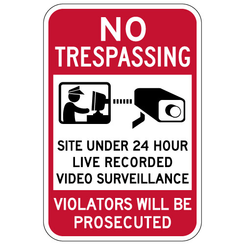 No Trespassing Site Under Video Surveillance Sign - 12x18