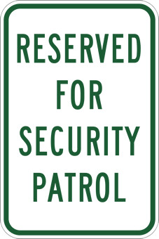 Reserved For Security Patrol Parking Sign - 12x18