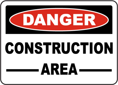 Danger Construction Area Sign - 12x18
