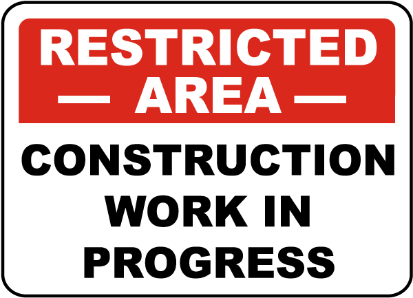 Construction Work In Progress Sign 12x18